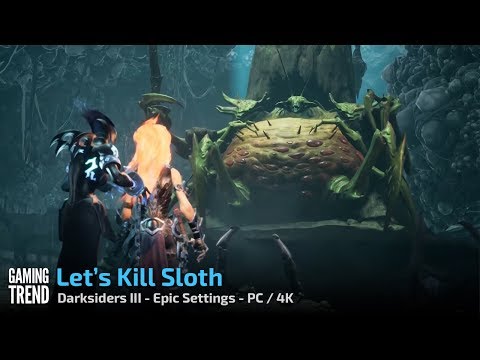Darksiders III - Let&#039;s Play - Let&#039;s Kill Sloth in 4K - Epic Settings - PC [Gaming Trend]