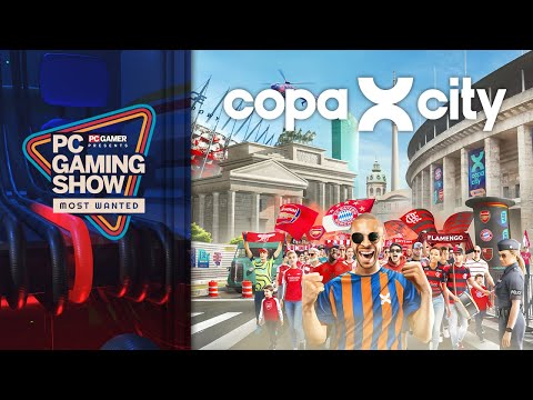 Copa City Trailer – PC Gaming Show: Most Wanted 2024