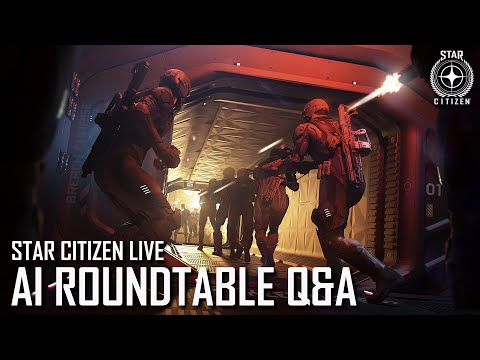 Star Citizen Live: AI Roundtable Q&amp;A
