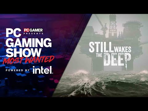Still Wakes the Deep Interview | PC Gaming Show: Most Wanted 2023