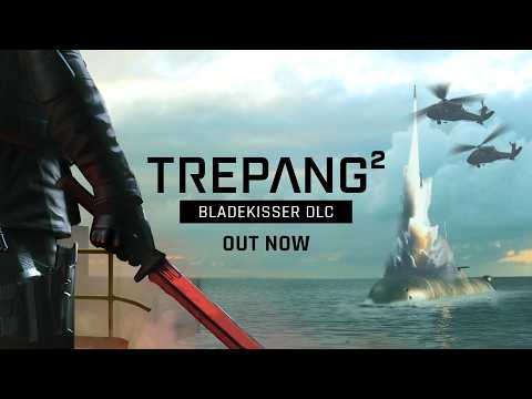 Trepang2 | Bladekisser DLC Trailer