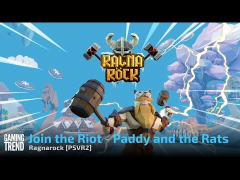 Ragnarock - Join the Riot - Paddy and the Rats - PSVR2