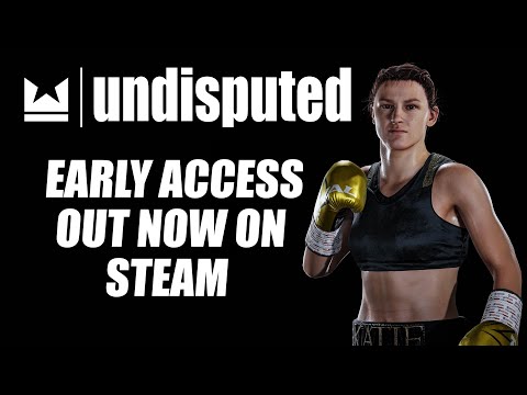 Undisputed PC Early Access Out Now on Steam!