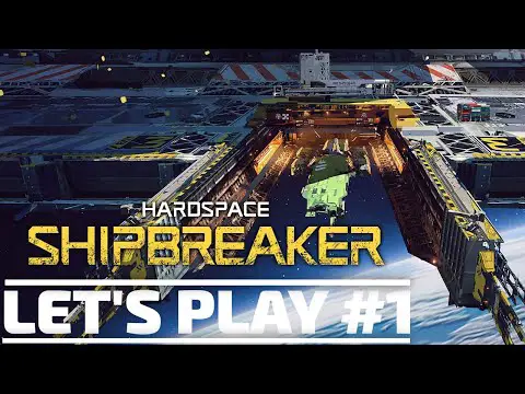 Hardspace: Shipbreaker Let&#039;s Play - Shift 1 [Gaming Trend]