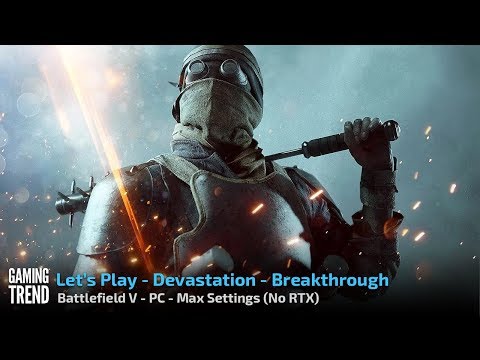 Battlefield V - Devastation - Breakthrough 2 - PC - [Gaming Trend]