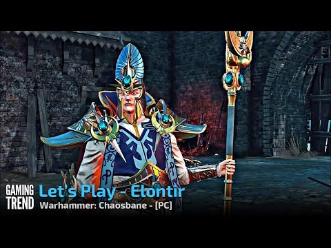 Warhammer: Chaosbane - Let&#039;s Play - High Elf Mage - PC [Gaming Trend]