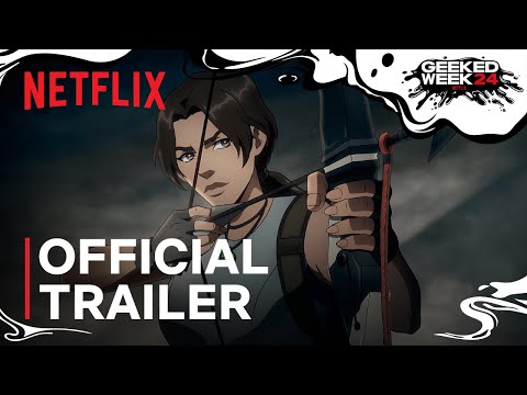 Tomb Raider: The Legend of Lara Croft | Official Trailer | Netflix