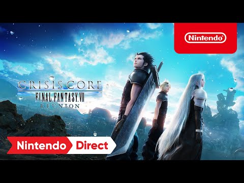 CRISIS CORE -FINAL FANTASY VII- REUNION - Nintendo Direct 9.13.2022