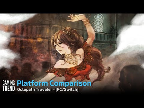 Octopath Traveler - Platform Comparison - Pixel Scaling - PC and Switch [Gaming Trend]