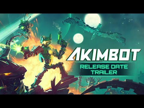 Akimbot | Release Date Trailer
