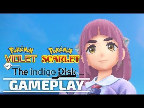 Pokémon Scarlet &amp; Pokémon Violet: The Hidden Treasure of Area Zero Part 2 :The Indigo Disk