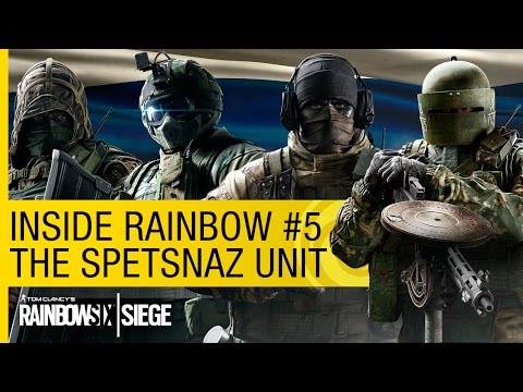 Tom Clancy’s Rainbow Six Siege Official – Inside Rainbow #5 – The SPETSNAZ Unit [NA]