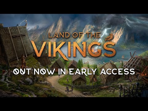 Land of the Vikings - NOW IN EARLY ACCESS