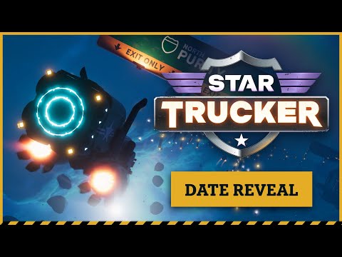 🪐 Star Trucker 🪐 I Date Reveal Trailer - Coming to Steam and Xbox S/X September 3rd