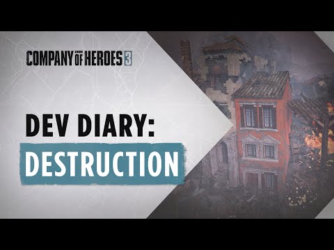 Company of Heroes 3 Developer Diary // Destruction
