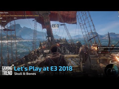 Skull &amp; Bones - E3 2018 preview