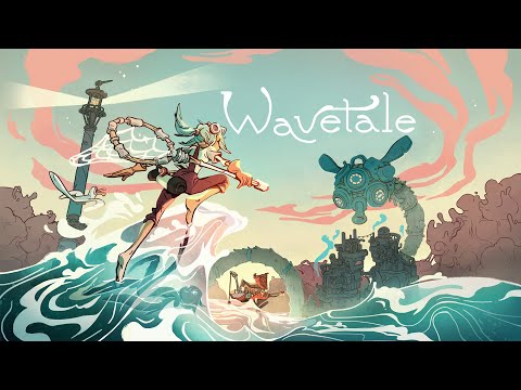 Wavetale | Launch Trailer (PC &amp; Consoles)