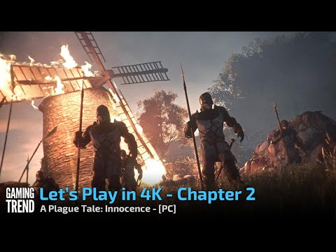 A Plague Tale Innocence - Let&#039;s Play in 4K - Chapter 2 - PC [Gaming Trend]