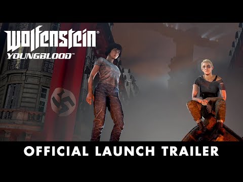 Wolfenstein: Youngblood – Official Launch Trailer