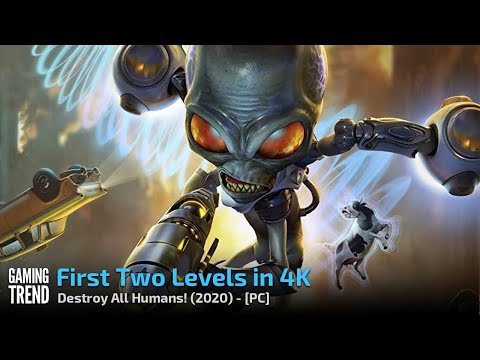 Destroy All Humans! 2020 - First Two Missions in 4K - PC [Gaming Trend]