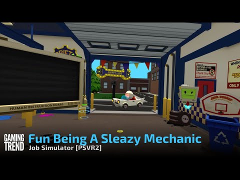 Fun Being A Sleazy Mechanic - Job Simulator - PSVR2
