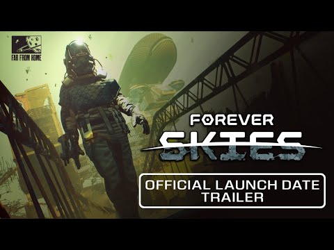 Forever Skies | Official Launch Date Trailer