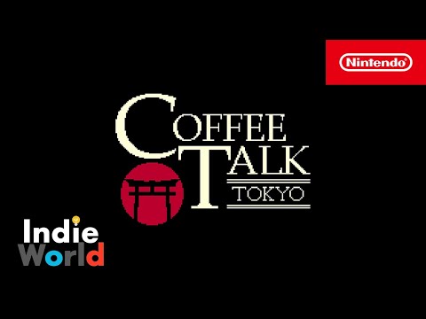 Coffee Talk Tokyo – Indie World Showcase 8.27.2024