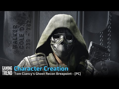 Tom Clancy&#039;s Ghost Recon Breakpoint - Character Creation - PC [Gaming Trend]