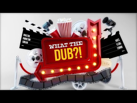 What The Dub?! - Announcement Trailer