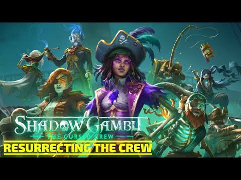 Shadow Gambit: The Cursed Crew Resurrecting the Crew and Training Mission