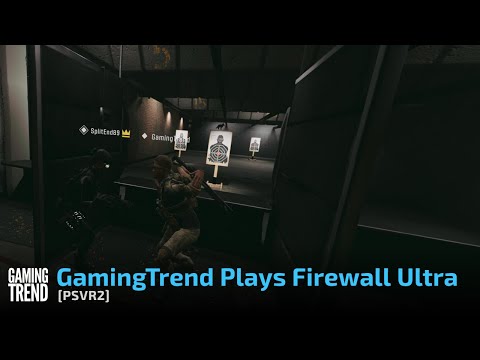 GamingTrend plays Firewall Ultra [PSVR2]
