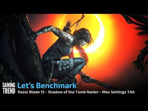 Razer Blade 15 - Shadow of the Tomb Raider - Max Settings TAA - [Gaming Trend]