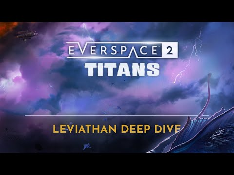 EVERSPACE 2 | Leviathan Deep Dive