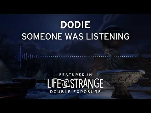 &#039;Someone Was Listening&#039; by dodie - Life is Strange: Double Exposure