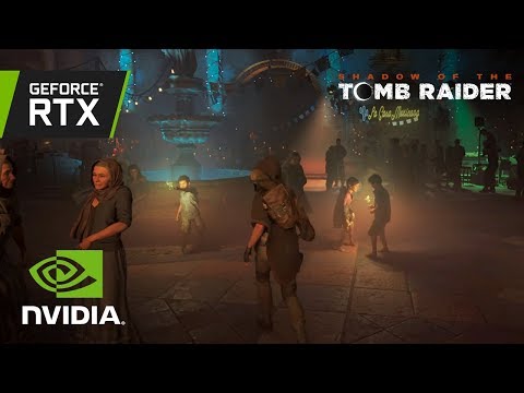 Shadow of the Tomb Raider: Exclusive Ray Tracing Video