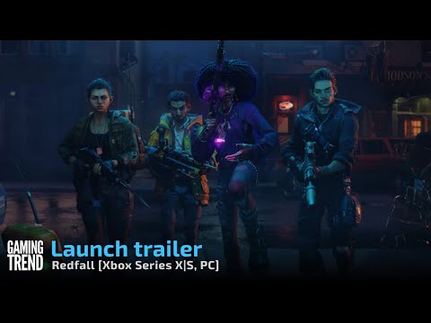 REDFALL Launch Trailer! [Gaming Trend]