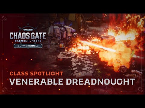 Class Spotlight - Venerable Dreadnought