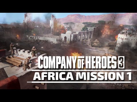 Company of Heroes 3 - Mission 1 - N. African Campaign [Gaming Trend]