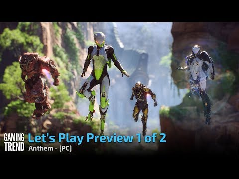 Anthem - Let&#039;s Play Preview - Part 1 of 2 - PC [Gaming Trend]