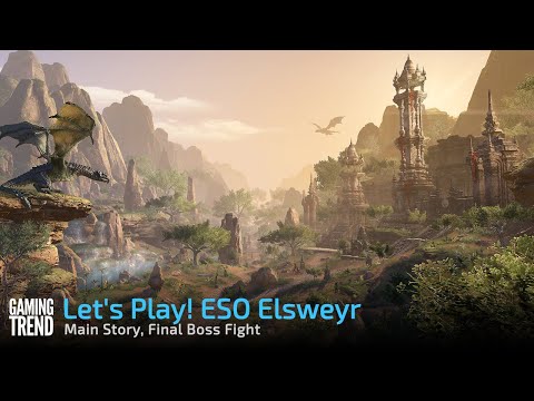 Let&#039;s Play! The Elder Scrolls Online Elsweyr - Main Story Final Boss Fight [Gaming Trend]