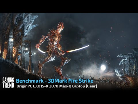 OriginPC EON15-X 2070 Max-Q AMD Laptop - Benchmark - 3DMark Fire Strike [Gaming Trend]