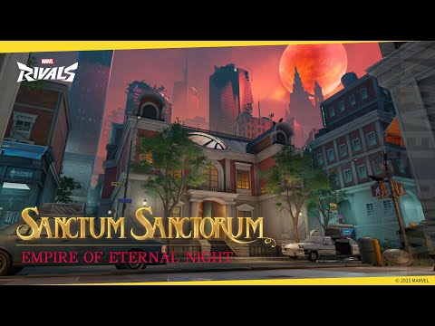 Empire Of Eternal Night: The Mystical Sanctum Sanctorum | Map Reveal | Marvel Rivals