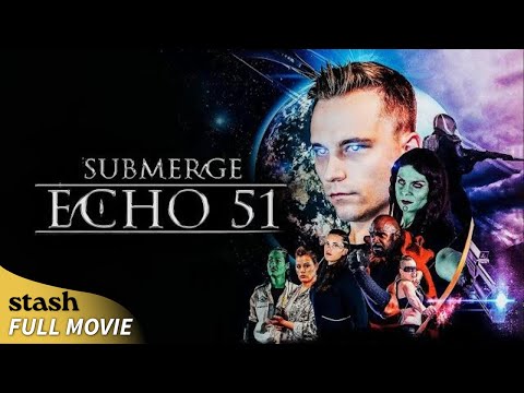 Submerge: Echo 51 | Sci-Fi | Full Movie