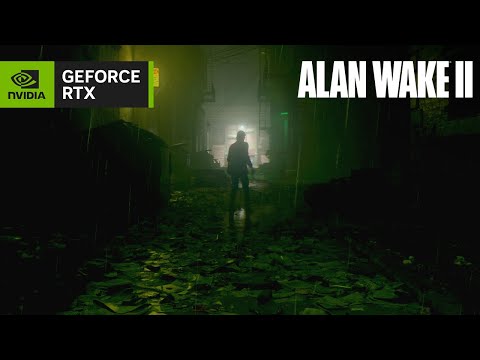 Alan Wake 2 | NVIDIA DLSS 3.5 &amp; Full Ray Tracing Technology Overview