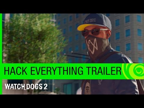 Watch Dogs 2 Trailer: Hack Everything – E3 2016 [NA]