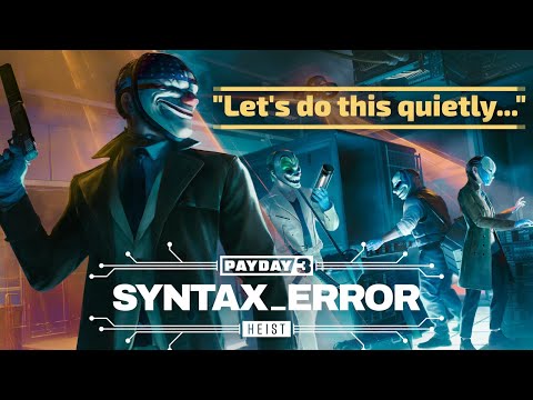 Payday 3 Syntax Error DLC Let&#039;s Play Stealth Co-Op Run