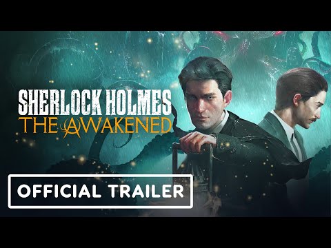 Sherlock Holmes: The Awakened - Official First Gameplay Trailer