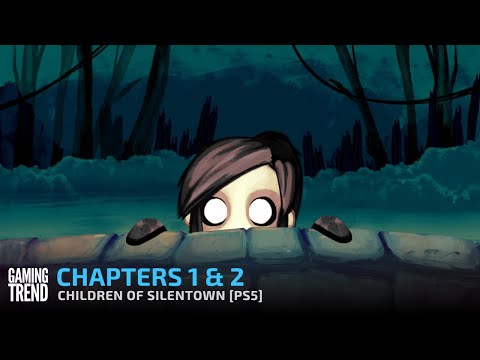 Children of Silentown [PS5] - Chapters 1&amp;2