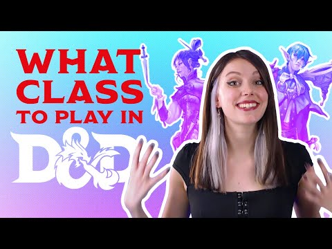 What Class Should You Play in Dungeons &amp; Dragons