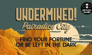 Undermined! Pairadice City